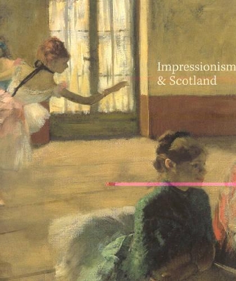 Book cover for Impressionism and Scotland