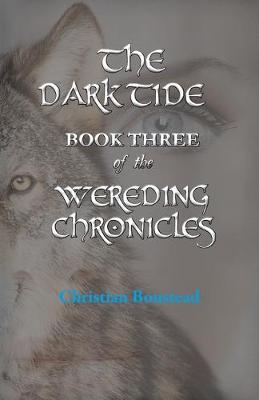 Cover of The Dark Tide, Book Three of the Wereding Chronicles