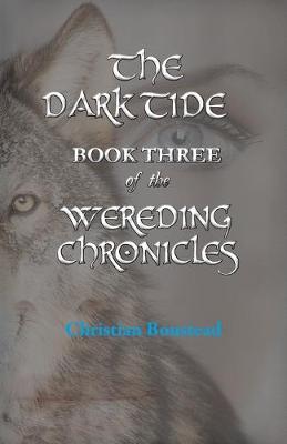 Book cover for The Dark Tide, Book Three of the Wereding Chronicles