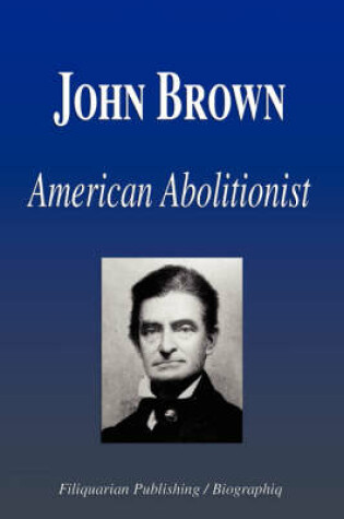 Cover of John Brown - American Abolitionist (Biography)