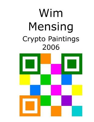 Cover of Wim Mensing Crypto Paintings 2006