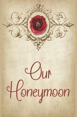 Cover of Our Honeymoon