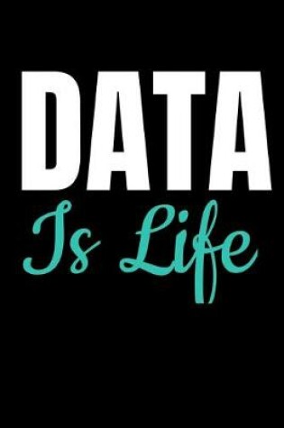 Cover of Data Is Life