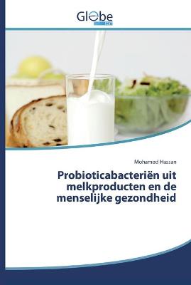 Book cover for Probioticabacteriën uit melkproducten en de menselijke gezondheid