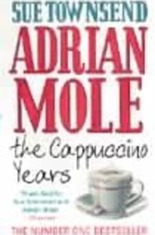 Cover of Adrian Mole: The Cappuccino Years