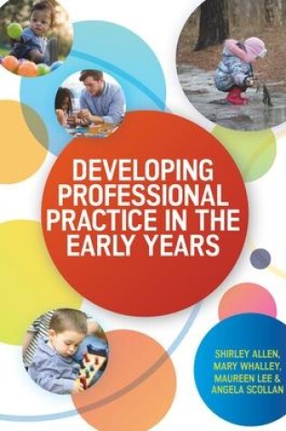 Cover of Developing Professional Practice in the Early Years