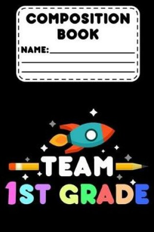 Cover of Composition Book Team 1st Grade
