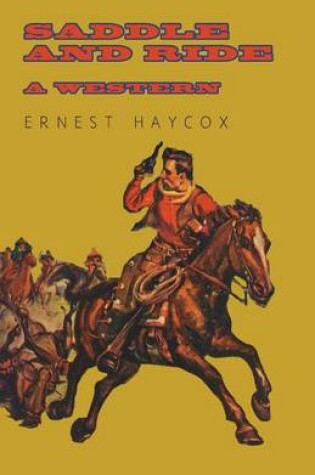 Cover of Saddle and Ride - A Western