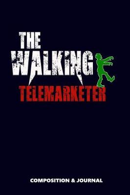 Cover of The Walking Telemarketer