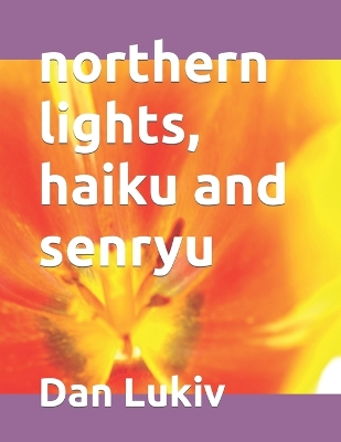 Book cover for northern lights, haiku and senryu