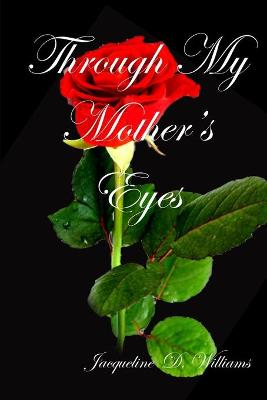 Book cover for Through My Mother's Eyes