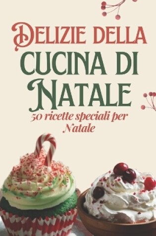 Cover of Delizie della cucina di Natale