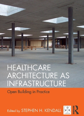 Cover of Healthcare Architecture as Infrastructure