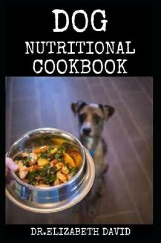 Cover of Dog Nutritional Cookbook