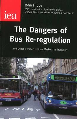 Book cover for The Dangers of Bus Re-regulation