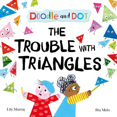 Book cover for Doodle and Dot: The Trouble With Triangles