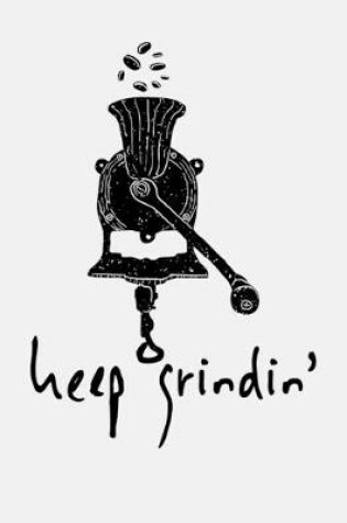 Cover of Keep Grindin'