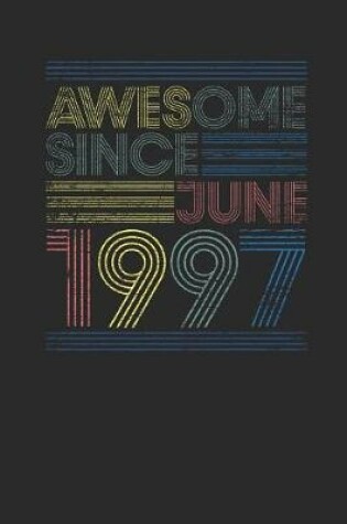 Cover of Awesome Since June 1997