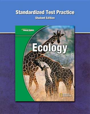 Book cover for Glencoe Life Iscience Module: Ecology, Grade 7, Standardized Test Practice, Se