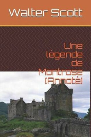 Cover of Une légende de Montrose (Annoté)
