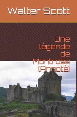 Book cover for Une légende de Montrose (Annoté)