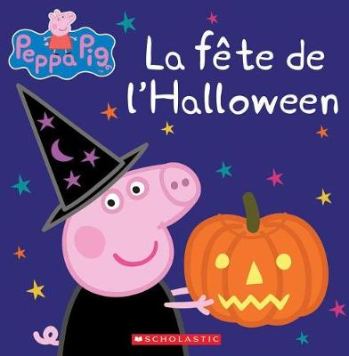 Book cover for Peppa Pig: La F�te de l'Halloween