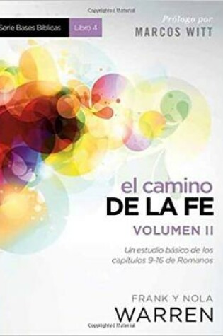 Cover of El Camino de la Fe- Serie Bases Biblicas - Vol II