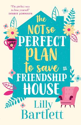 Cover of The Not So Perfect Plan to Save Friendship House