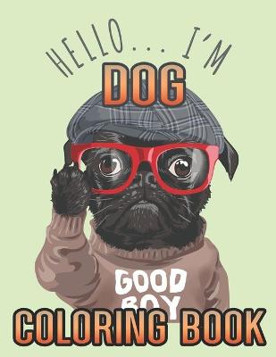 Book cover for hello i'm dog coloring book