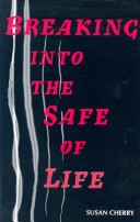 Book cover for Breaking Into the Safe of Life