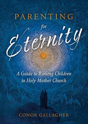 Book cover for Parenting for Eternity