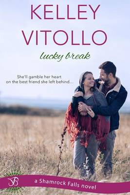 Lucky Break by Kelley Vitollo