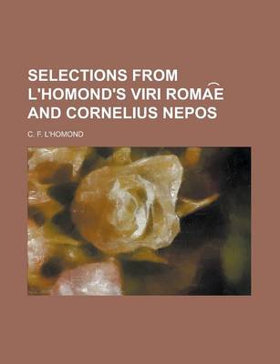 Book cover for Selections from L'Homond's Viri Roma E and Cornelius Nepos