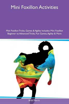Book cover for Mini Foxillon Activities Mini Foxillon Tricks, Games & Agility Includes