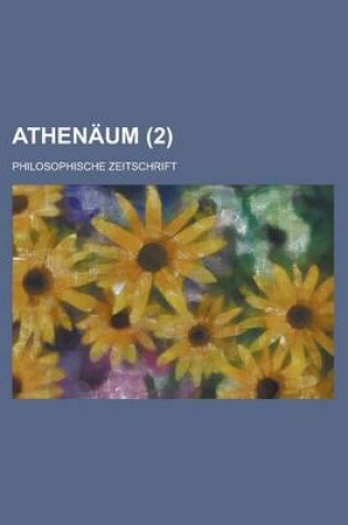 Cover of Athenaum; Philosophische Zeitschrift