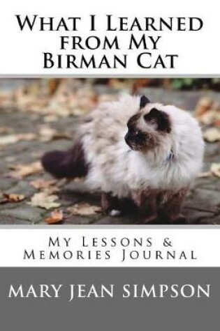 Cover of What I Learned from My Birman Cat