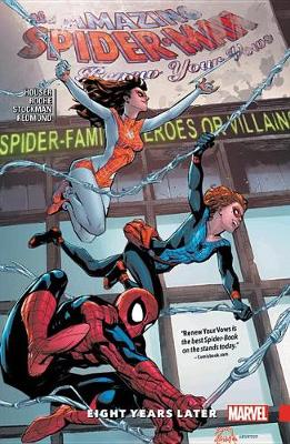 Book cover for Amazing Spider-Man: Renew Your Vows Vol. 3 - Eight Years Later