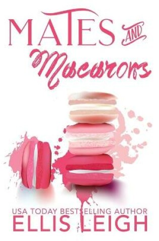 Cover of Mates and Macarons