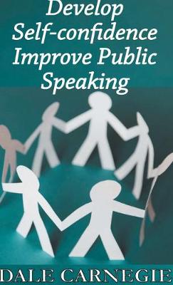 Book cover for Develop Self-Confidence, Improve Public Speaking