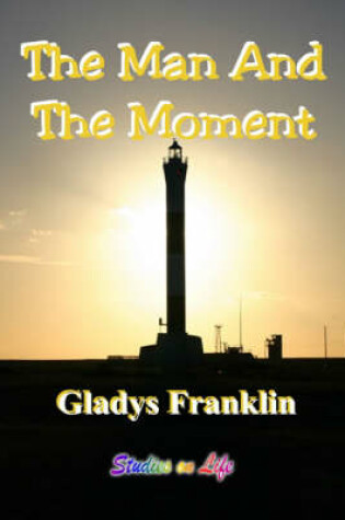 Cover of The Man and the Moment
