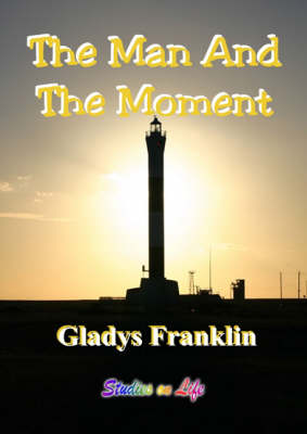 Book cover for The Man and the Moment