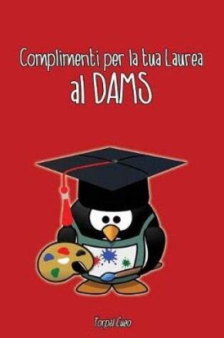 Cover of Complimenti Per La Tua Laurea Al Dams