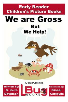 Book cover for We are Gross, But We Help! - Early Reader - Children's Picture Books