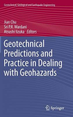 Cover of Geotechnical Predictions and Practice in Dealing with Geohazards