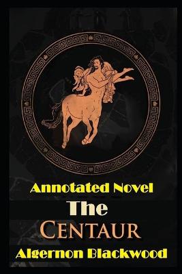 Book cover for The Centaur Annotated Book For Children
