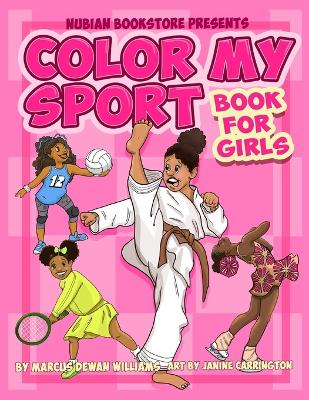 Book cover for Nubian Bookstore Presents Color My Sport Book For Girls