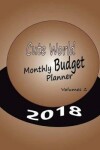 Book cover for Cute World Monthly Budget Planner 2018 Volumes 2