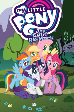 Cover of My Little Pony: The Cutie Re-Mark