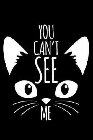 Cover of You Can't See Me