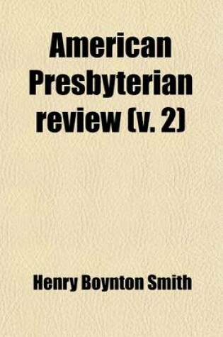 Cover of American Presbyterian Review Volume 2